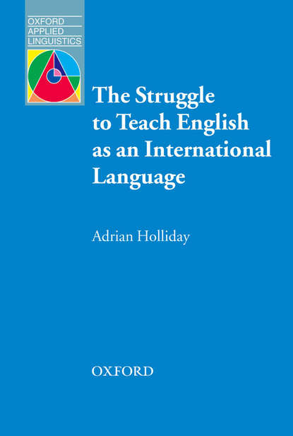 Скачать книгу The Struggle to Teach English as an International Language