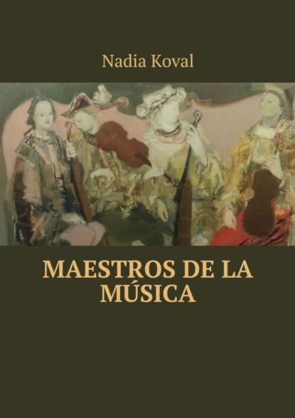 Скачать книгу Maestros de la música