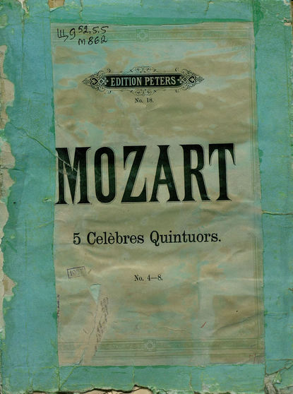 Скачать книгу Collection de Quintuors pour 2 Violons, 2 Violas et Violoncelle par W. A. Mozart