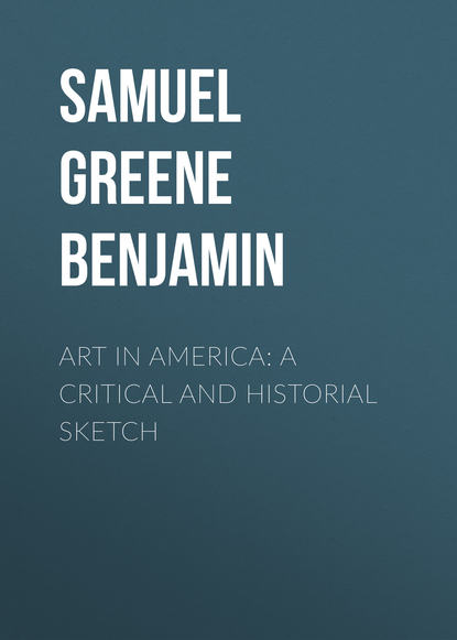 Скачать книгу Art in America: A Critical and Historial Sketch
