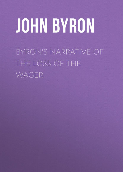 Скачать книгу Byron's Narrative of the Loss of the Wager