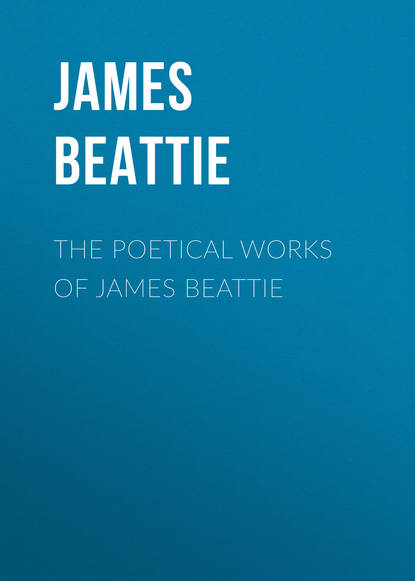 Скачать книгу The Poetical Works of James Beattie