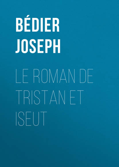 Скачать книгу Le roman de Tristan et Iseut