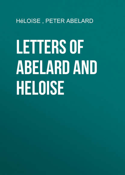 Скачать книгу Letters of Abelard and Heloise