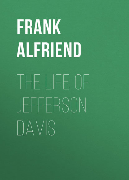 Скачать книгу The Life of Jefferson Davis
