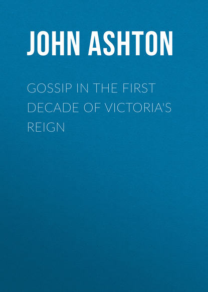 Gossip in the First Decade of Victoria&apos;s Reign