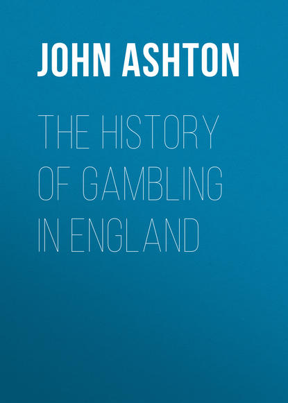 Скачать книгу The History of Gambling in England