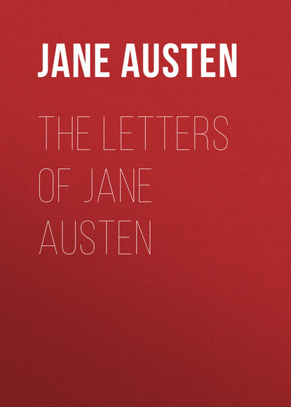 Скачать книгу The Letters of Jane Austen