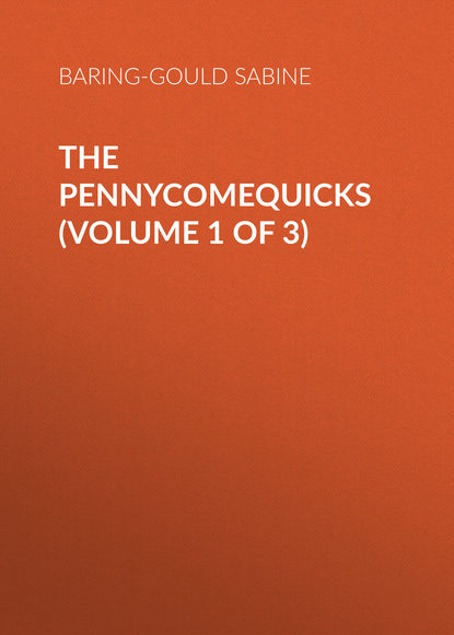 Скачать книгу The Pennycomequicks (Volume 1 of 3)