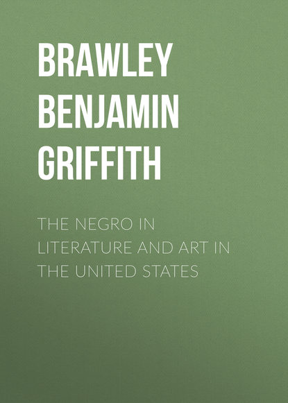 Скачать книгу The Negro in Literature and Art in the United States