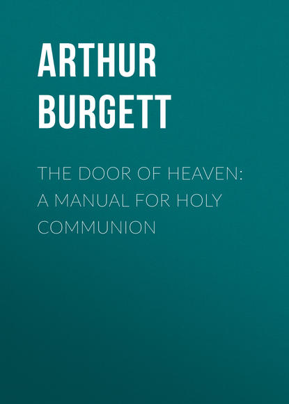 Скачать книгу The Door of Heaven: A Manual for Holy Communion