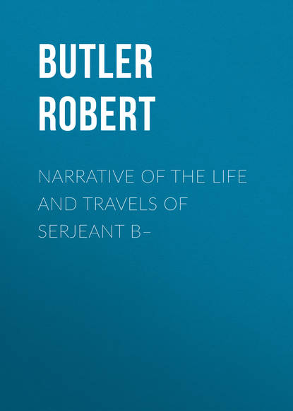 Скачать книгу Narrative of the Life and Travels of Serjeant B–