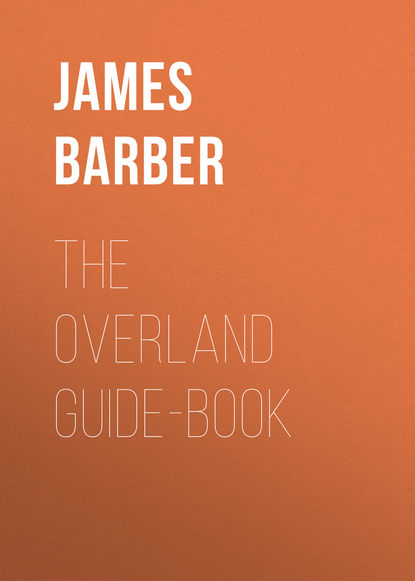 Скачать книгу The Overland Guide-book