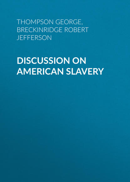 Скачать книгу Discussion on American Slavery