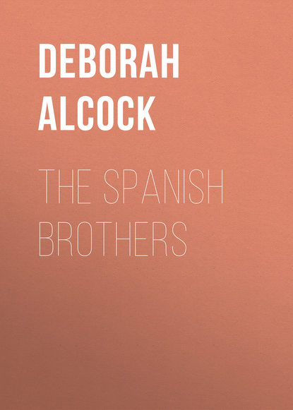 Скачать книгу The Spanish Brothers