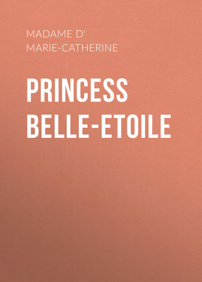 Скачать книгу Princess Belle-Etoile