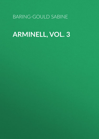 Скачать книгу Arminell, Vol. 3