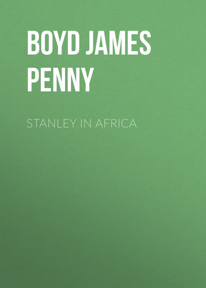 Скачать книгу Stanley in Africa