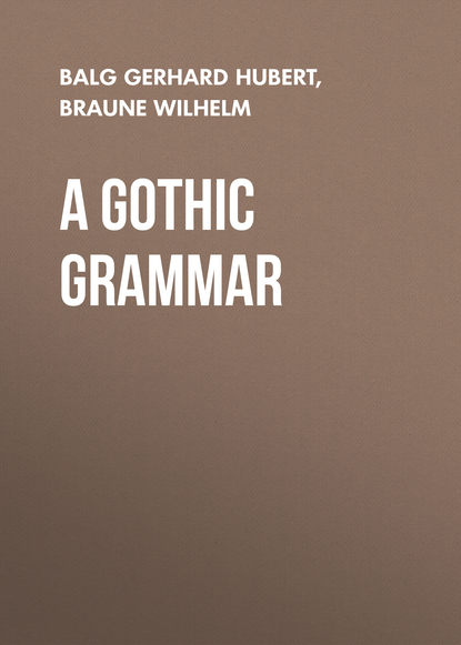 Скачать книгу A Gothic Grammar