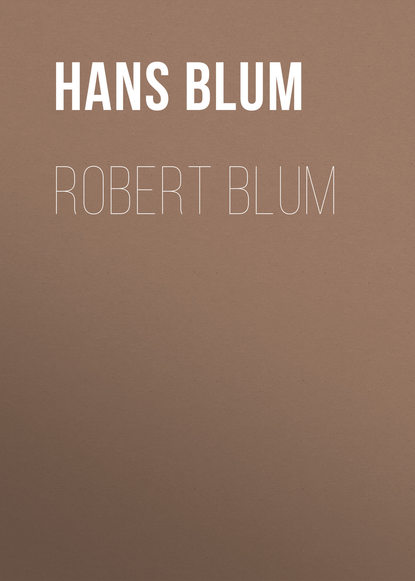 Скачать книгу Robert Blum