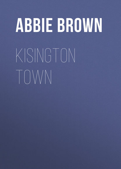 Скачать книгу Kisington Town