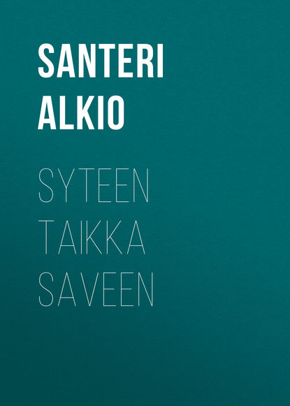Скачать книгу Syteen taikka saveen