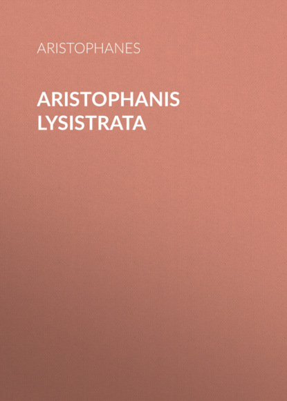 Скачать книгу Aristophanis Lysistrata