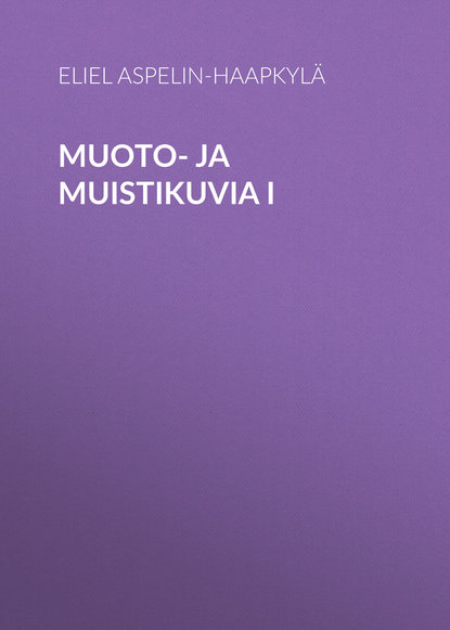 Muoto- ja muistikuvia I