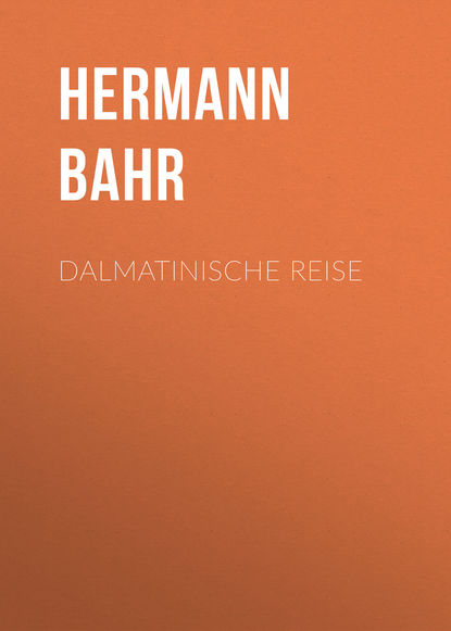Скачать книгу Dalmatinische Reise