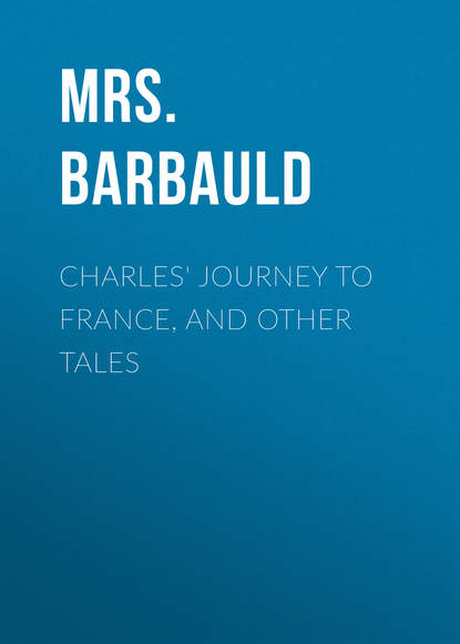 Скачать книгу Charles' Journey to France, and Other Tales