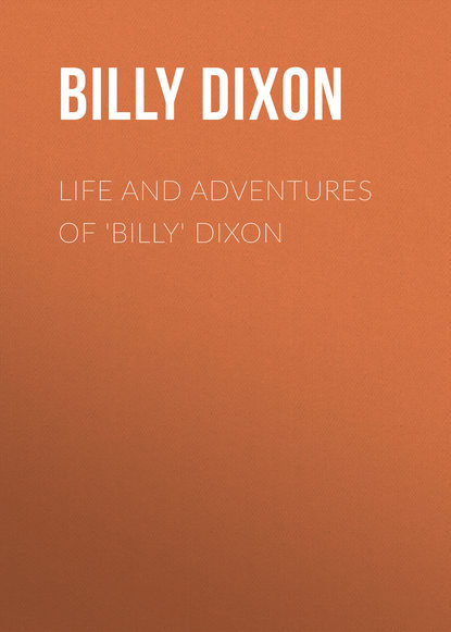 Скачать книгу Life and Adventures of 'Billy' Dixon