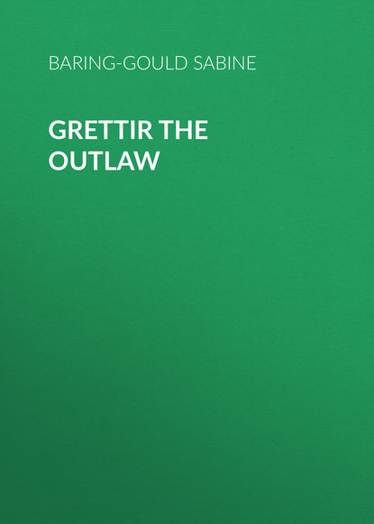 Скачать книгу Grettir the Outlaw