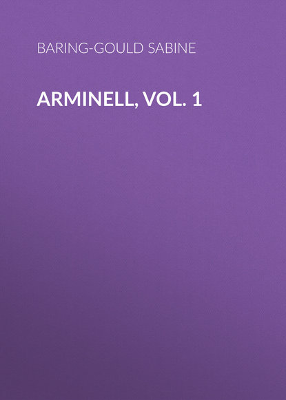 Скачать книгу Arminell, Vol. 1