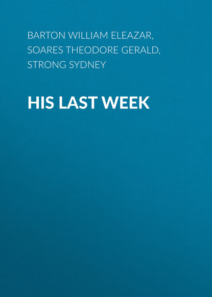 Скачать книгу His Last Week