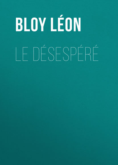 Скачать книгу Le Désespéré