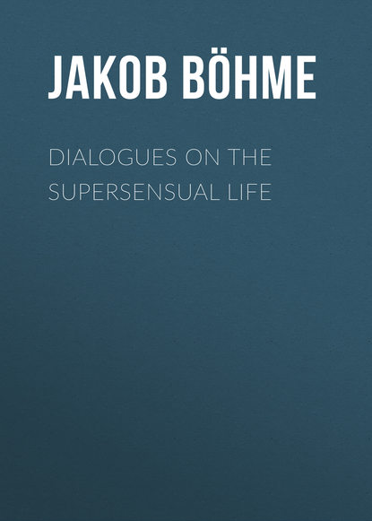 Скачать книгу Dialogues on the Supersensual Life