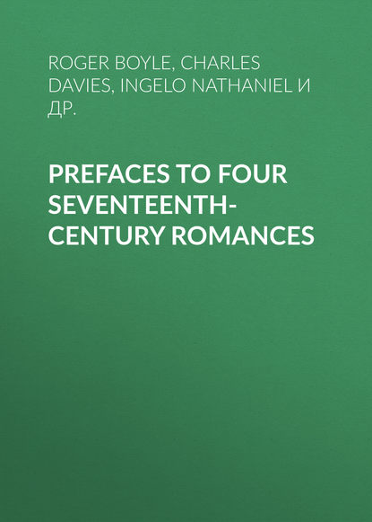 Скачать книгу Prefaces to Four Seventeenth-Century Romances