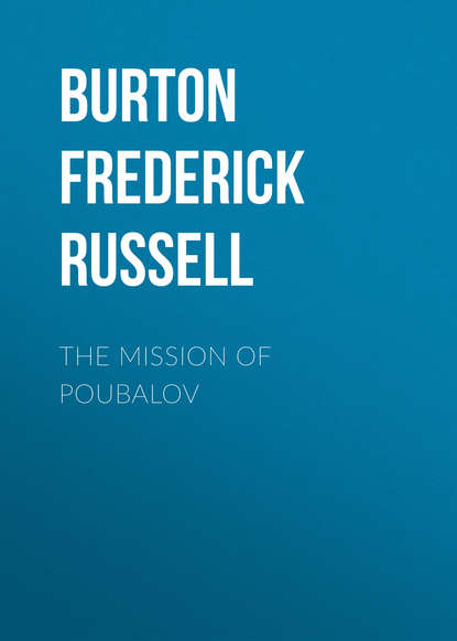 Скачать книгу The Mission of Poubalov
