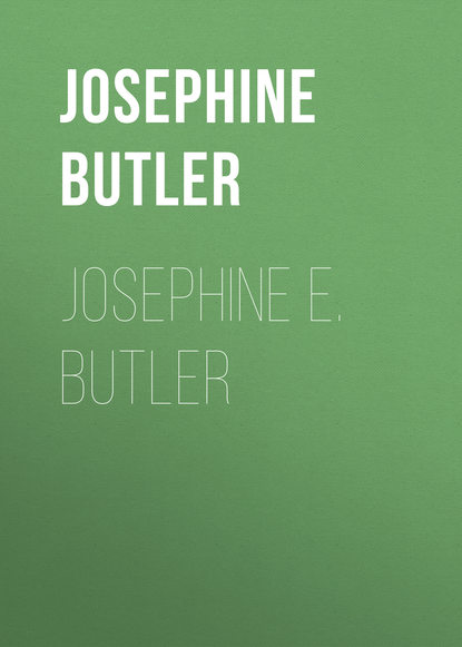 Скачать книгу Josephine E. Butler