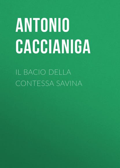 Скачать книгу Il bacio della contessa Savina