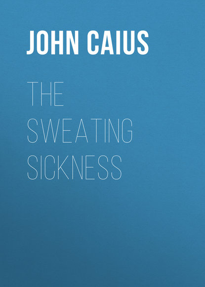 Скачать книгу The Sweating Sickness