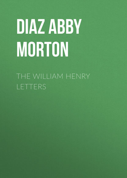 Скачать книгу The William Henry Letters