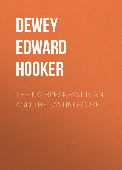 Скачать книгу The No Breakfast Plan and the Fasting-Cure