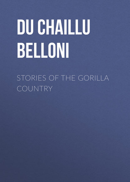 Скачать книгу Stories of the Gorilla Country