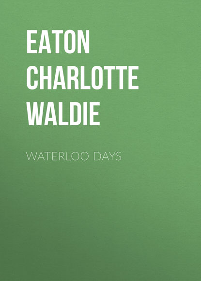 Скачать книгу Waterloo Days