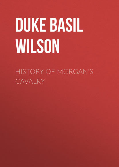 Скачать книгу History of Morgan's Cavalry