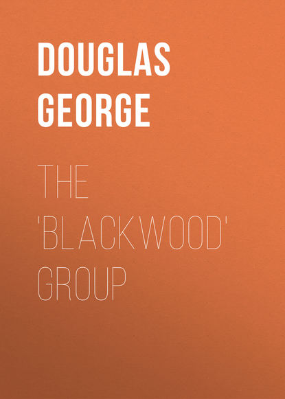 Скачать книгу The 'Blackwood' Group