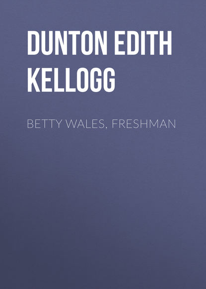Скачать книгу Betty Wales, Freshman