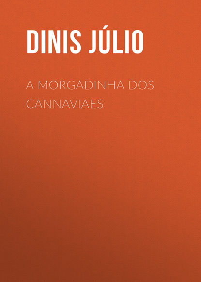 Скачать книгу A Morgadinha dos Cannaviaes