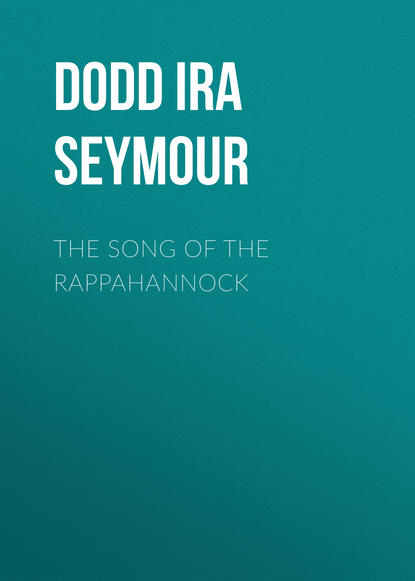 Скачать книгу The Song of the Rappahannock